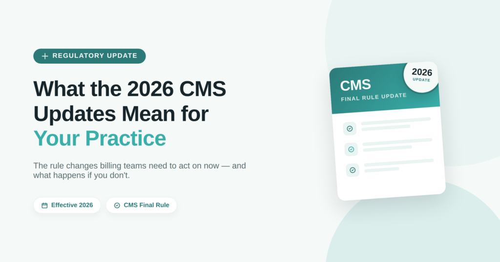 What the 2026 CMS Updates Mean for Your Practice