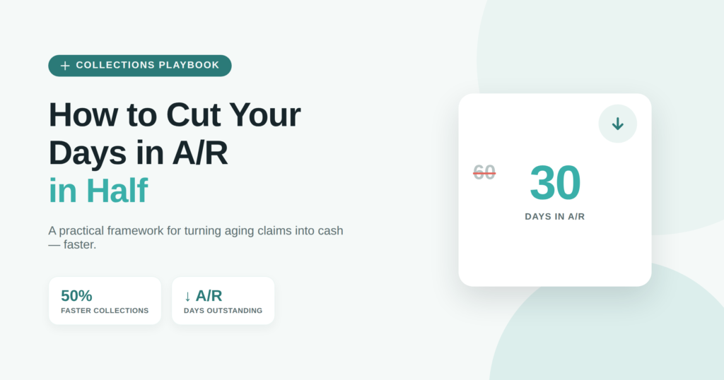 How to Cut Your Days in A/R in Half